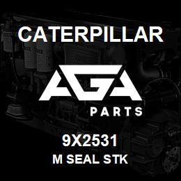 9X2531 Caterpillar M SEAL STK | AGA Parts