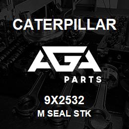 9X2532 Caterpillar M SEAL STK | AGA Parts