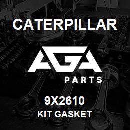 9X2610 Caterpillar KIT GASKET | AGA Parts