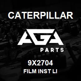 9X2704 Caterpillar FILM INST LI | AGA Parts