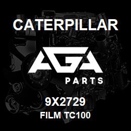 9X2729 Caterpillar FILM TC100 | AGA Parts