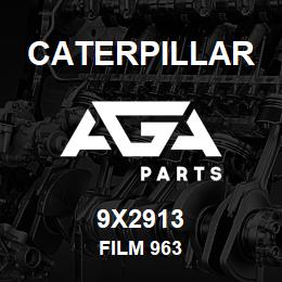 9X2913 Caterpillar FILM 963 | AGA Parts