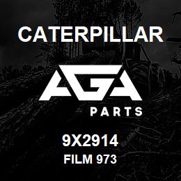 9X2914 Caterpillar FILM 973 | AGA Parts
