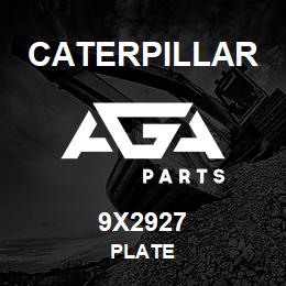 9X2927 Caterpillar PLATE | AGA Parts