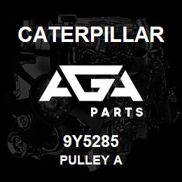 9Y5285 Caterpillar PULLEY A | AGA Parts