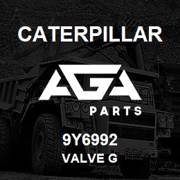 9Y6992 Caterpillar VALVE G | AGA Parts