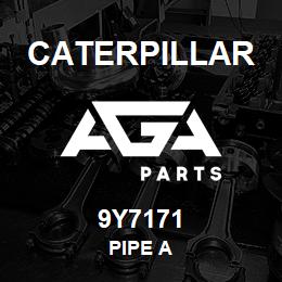9Y7171 Caterpillar PIPE A | AGA Parts