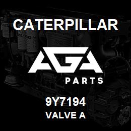 9Y7194 Caterpillar VALVE A | AGA Parts