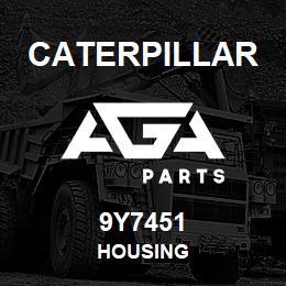 9Y7451 Caterpillar HOUSING | AGA Parts