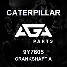 9Y7605 Caterpillar CRANKSHAFT A | AGA Parts