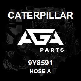 9Y8591 Caterpillar HOSE A | AGA Parts