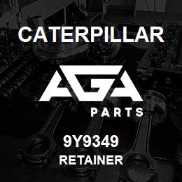 9Y9349 Caterpillar RETAINER | AGA Parts