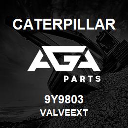9Y9803 Caterpillar VALVEEXT | AGA Parts