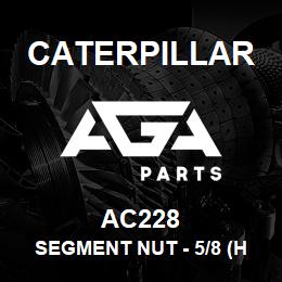 AC228 Caterpillar SEGMENT NUT - 5/8 (HEX) CAT D5/D6C | AGA Parts