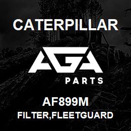 AF899M Caterpillar FILTER,FLEETGUARD | AGA Parts
