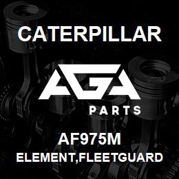 AF975M Caterpillar ELEMENT,FLEETGUARD | AGA Parts