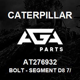 AT276932 Caterpillar BOLT - SEGMENT D8 7/8 | AGA Parts