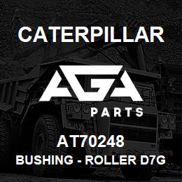 AT70248 Caterpillar BUSHING - ROLLER D7G | AGA Parts