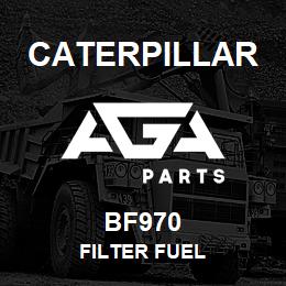 BF970 Caterpillar FILTER FUEL | AGA Parts