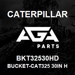 BKT32530HD Caterpillar BUCKET-CAT325 30IN HD (0.58M3) - 3HD RC TIPS | AGA Parts