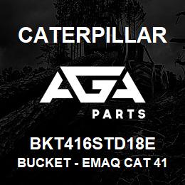 BKT416STD18E Caterpillar BUCKET - EMAQ CAT 416/428/430B/C/D | AGA Parts