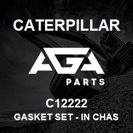 C12222 Caterpillar Gasket Set - In Chassis | AGA Parts