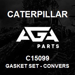 C15099 Caterpillar Gasket Set - Conversion | AGA Parts