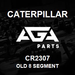 CR2307 Caterpillar OLD 8 SEGMENT | AGA Parts