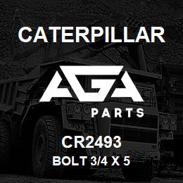 CR2493 Caterpillar BOLT 3/4 X 5 | AGA Parts
