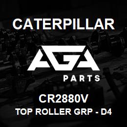 CR2880V Caterpillar TOP ROLLER GRP - D4 | AGA Parts