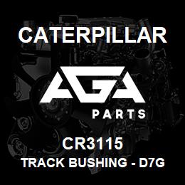 CR3115 Caterpillar TRACK BUSHING - D7G SALT | AGA Parts