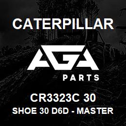 CR3323C 30 Caterpillar SHOE 30 D6D - MASTER | AGA Parts