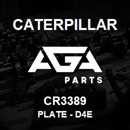 CR3389 Caterpillar PLATE - D4E | AGA Parts