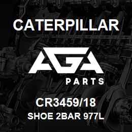 CR3459/18 Caterpillar SHOE 2BAR 977L | AGA Parts