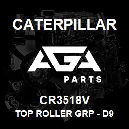 CR3518V Caterpillar TOP ROLLER GRP - D9 | AGA Parts