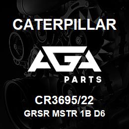 CR3695/22 Caterpillar GRSR MSTR 1B D6 | AGA Parts