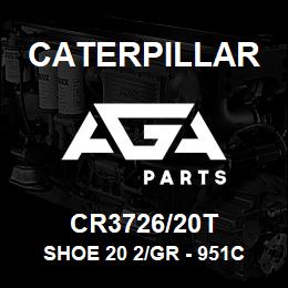 CR3726/20T Caterpillar SHOE 20 2/GR - 951C 5/8 | AGA Parts