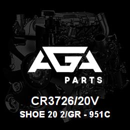 CR3726/20V Caterpillar SHOE 20 2/GR - 951C 5/8 | AGA Parts