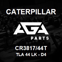 CR3817/44T Caterpillar TLA 44 LK - D4 | AGA Parts