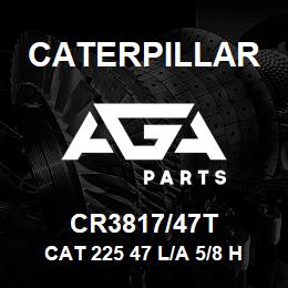 CR3817/47T Caterpillar CAT 225 47 L/A 5/8 HOLE | AGA Parts