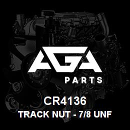 CR4136 Caterpillar TRACK NUT - 7/8 UNF (6V1723) (BOX Q | AGA Parts