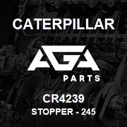 CR4239 Caterpillar STOPPER - 245 | AGA Parts