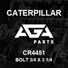 CR4451 Caterpillar BOLT 3/4 X 3 1/4 | AGA Parts