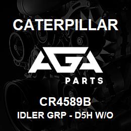 CR4589B Caterpillar IDLER GRP - D5H W/O BRKTS | AGA Parts