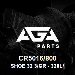 CR5016/800 Caterpillar SHOE 32 3/GR - 320L/N | AGA Parts CR5016/800 Caterpillar SHOE 32 3/GR - 320L/N | AGA Parts