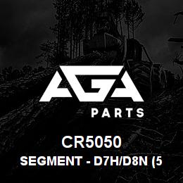 CR5050 Caterpillar SEGMENT - D7H/D8N (5 PCS) | AGA Parts