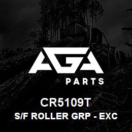 CR5109T Caterpillar S/F ROLLER GRP - EXC | AGA Parts