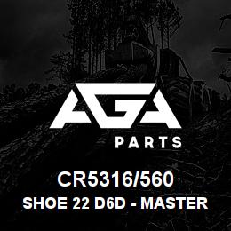 CR5316/560 Caterpillar SHOE 22 D6D - MASTER | AGA Parts CR5316/560 Caterpillar SHOE 22 D6D - MASTER | AGA Parts
