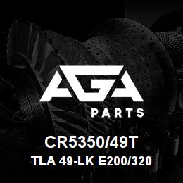 CR5350/49T Caterpillar TLA 49-LK E200/320 GREASE | AGA Parts CR5350/49T Caterpillar TLA 49-LK E200/320 GREASE | AGA Parts