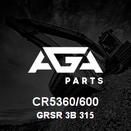 CR5360/600 Caterpillar GRSR 3B 315 | AGA Parts